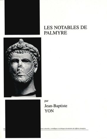 Les notables de Palmyre - Jean-Baptiste Yon