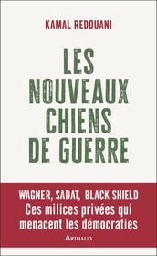 Les nouveaux chiens de guerre