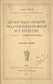 Les nouveaux courants de la théorie économique aux États-Unis (2)