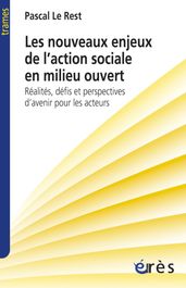 Les nouveaux enjeux de l action sociale en milieu ouvert