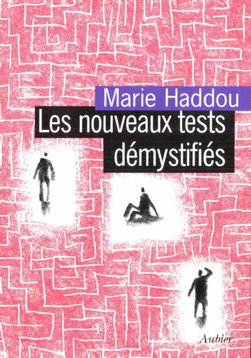 Les nouveaux tests démystifiés - Marie Haddou