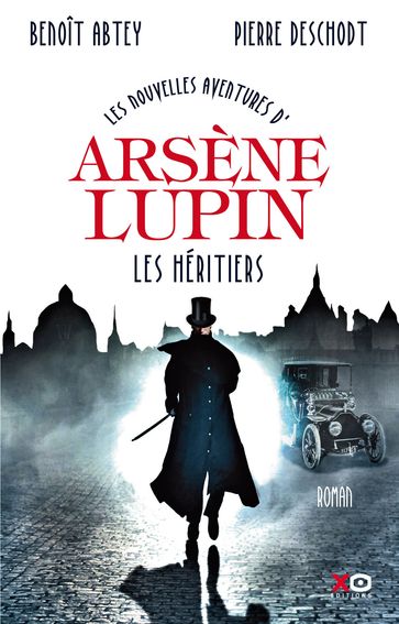 Les nouvelles aventures d'Arsène Lupin - Les héritiers - Pierre deschodt - Benoît Abtey