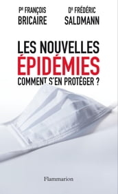 Les nouvelles épidémies. Comment s en protéger ?