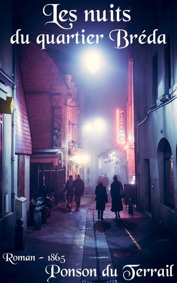 Les nuits du quartier Breda - Pierre Alexis Ponson du Terrail