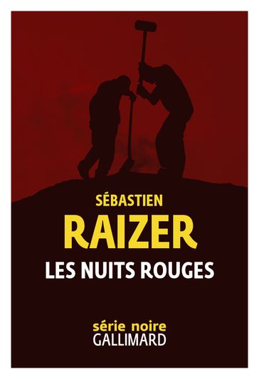 Les nuits rouges - Sébastien Raizer