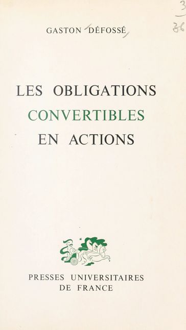 Les obligations convertibles en actions - Gaston Défossé