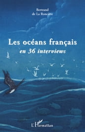 Les océans français en 36 interviews