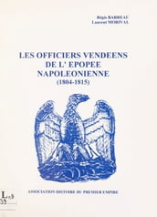 Les officiers vendéens de l épopée napoléonienne