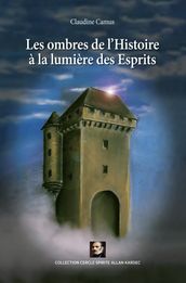 Les ombres de l histoire à la lumière des esprits