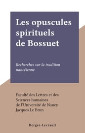 Les opuscules spirituels de Bossuet
