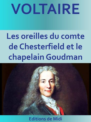 Les oreilles du comte de Chesterfield et le chapelain Goudman - Voltaire