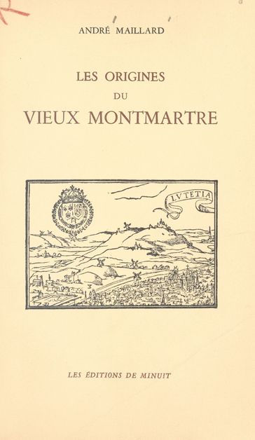 Les origines du vieux Montmartre - André Maillard
