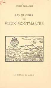 Les origines du vieux Montmartre