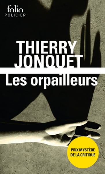 Les orpailleurs - Thierry Jonquet