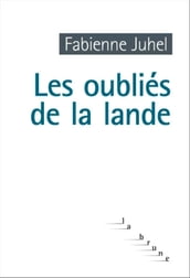 Les oubliés de la lande