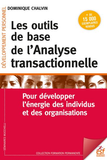 Les outils de base de l'analyse transactionnelle - Dominique Chalvin