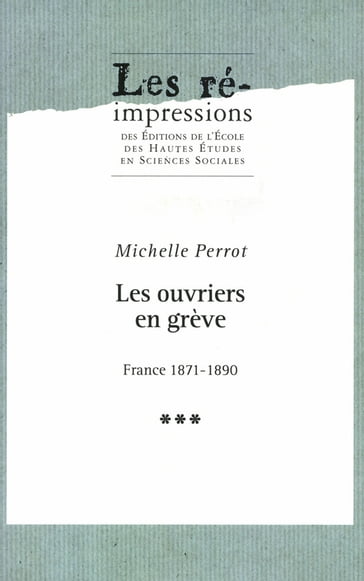 Les ouvriers en grève. Tome3 - Michelle Perrot