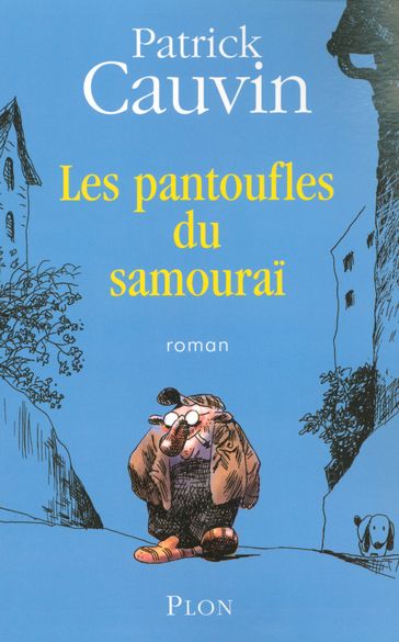 Les pantoufles du samouraï - Patrick Cauvin