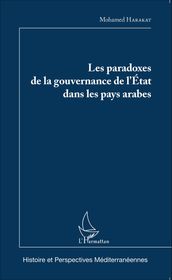 Les paradoxes de la gouvernance de l Etat dans les pays arabes