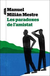 Les paradoxes de l amistat