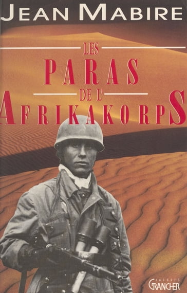 Les paras de l'Afrikakorps - Jean Mabire