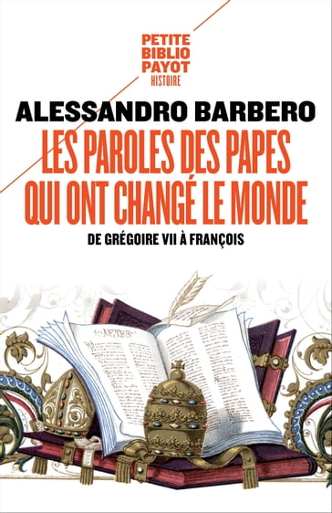 Les paroles des papes qui ont changé le monde - Alessandro Barbero