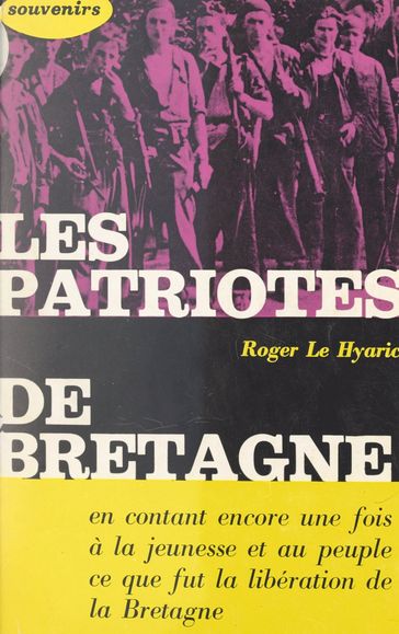 Les patriotes de Bretagne - Roger Le Hyaric