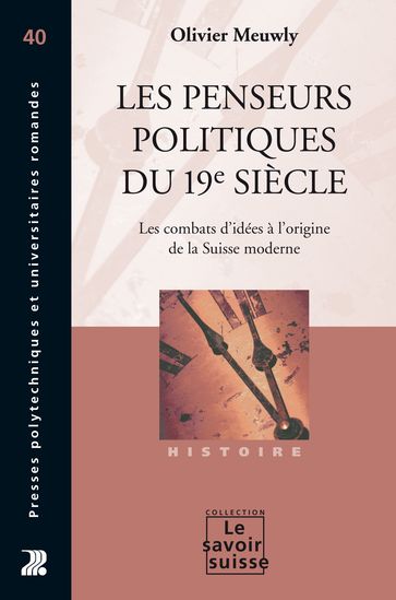 Les penseurs politiques du 19e siècle - Olivier Meuwly