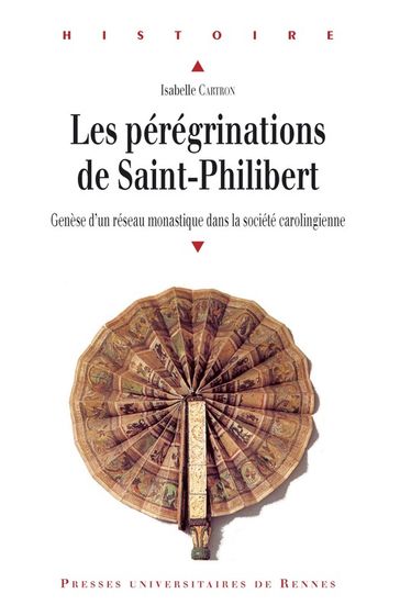 Les pérégrinations de Saint-Philibert - Isabelle Cartron