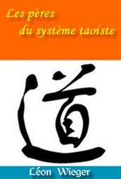 Les pères du système taoiste
