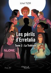 Les périls d Erretalia Tome 2 : La Trahison