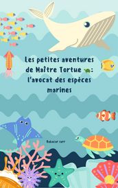 Les petites aventures de Maître Tortue