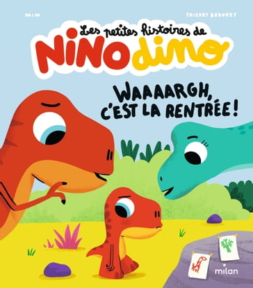 Les petites histoires de Nino Dino - Waaaargh, c'est la rentrée! - MIM