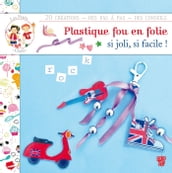 Les petits chefs - Plastique fou en folie