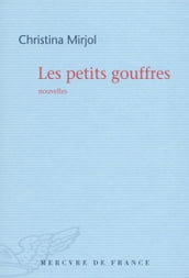 Les petits gouffres