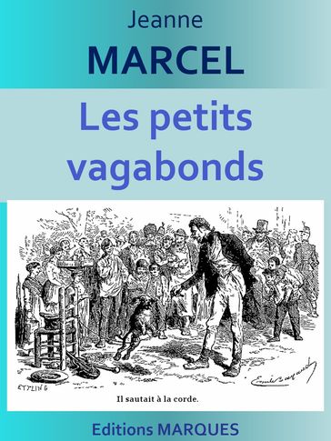 Les petits vagabonds - Jeanne Marcel