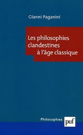 Les philosophies clandestines à l âge classique