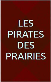 Les pirates des prairies