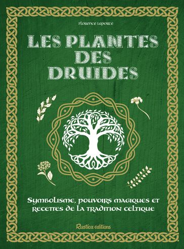 Les plantes des druides - Florence Laporte