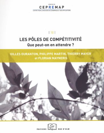 Les pôles de compétitivité : que peut-on en attendre ? - Philippe Martin - Duranton Gilles - Thierry Mayer