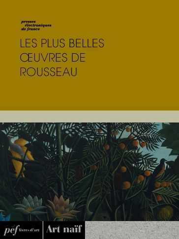 Les plus belles œuvres de Rousseau - Eugene Rousseau