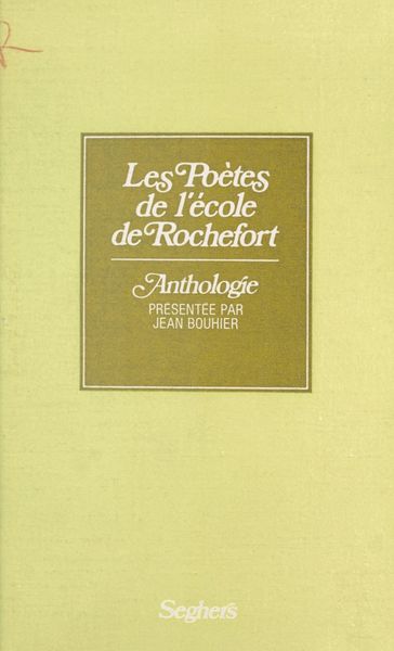 Les poètes de l'école de Rochefort - Jean Bouhier