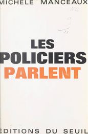 Les policiers parlent