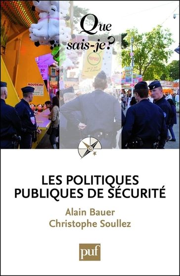 Les politiques publiques de sécurité - Christophe Soullez - Alain Bauer