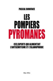 Les pompiers pyromanes