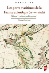 Les ports maritimes de la France atlantique (XIe-XVesiècle)