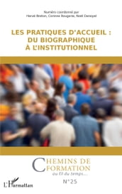 Les pratiques d accueil : du biographique à l institutionnel