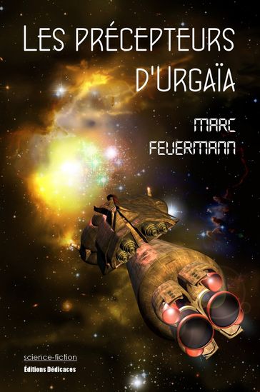 Les précepteurs d'Urgaïa - Marc Feuermann