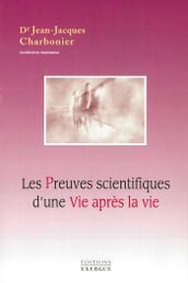 Les preuves scientifiques d une vie après la vie