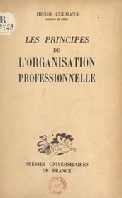 Les principes de l organisation professionnelle